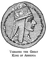 TIGRANES THE GREAT, KING OF ARMENIA