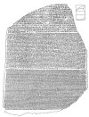 THE ROSETTA STONE, inscribed with a decree of the priests of Memphis, offering divine honours on Ptolemy V., Epiphanes, King of Egypt, B.C. 193.