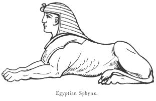 Egyptian Sphynx.