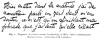 Fig. 1. Fragment of a letter (normal handwriting) of Mlle. Smith, containing two Martian letters. (Collection of M. Lemaître.)